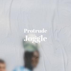 Protrude Joggle