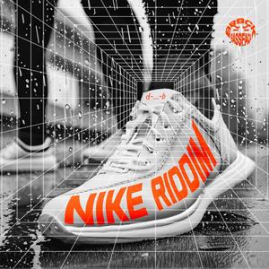 Nike Riddim (Explicit)