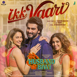 Ikk Vaari (From "Mere Husband Ki Biwi")