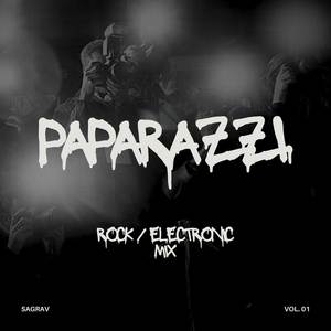 Paparazzi (Rock / Electronic Mix|Explicit)