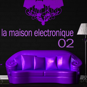 La Maison Electronique Vol. 2