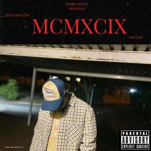MCMXCIX (1999) Mixtape [Explicit]