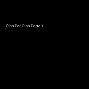 Olho Por Olho (Parte 1) (Explicit)