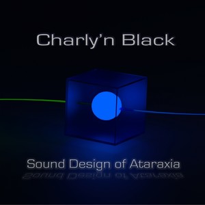 Sound Design of Ataraxia