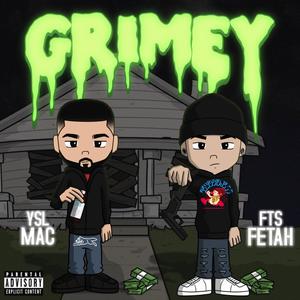 Grimey (feat. YSL MAC) [Explicit]