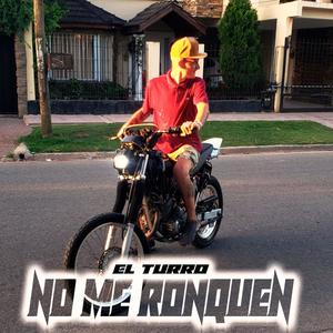 No me ronquen (Explicit)