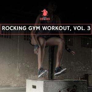 Rocking Gym Workout, Vol. 3