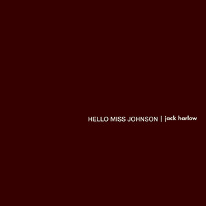 Hello Miss Johnson (Explicit)