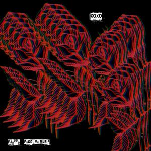XOXO (feat. Mr. Musik) (Explicit)