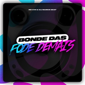 Bonde das Fode Demais (Explicit)