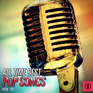 All Time Best Pop Songs, Vol. 10