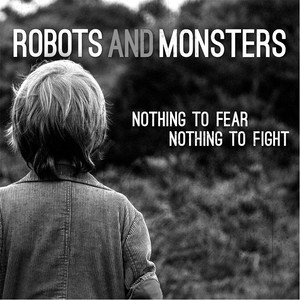 Nothing to Fear Nothing to Fight (Explicit)