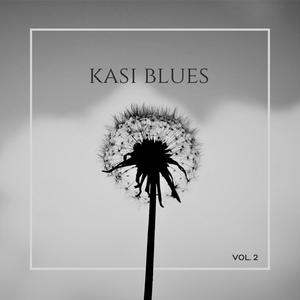 Kasi Blues, Vol. 2 (Explicit)