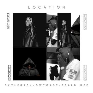 Location (feat. Owtqast & Psalm Bee) (Explicit)