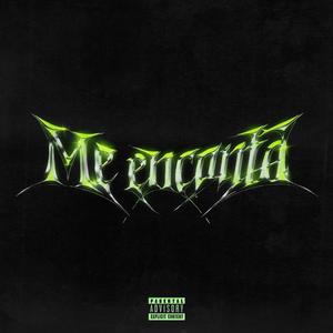 Me Encanta (Explicit)