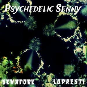 Psychedelic Senny