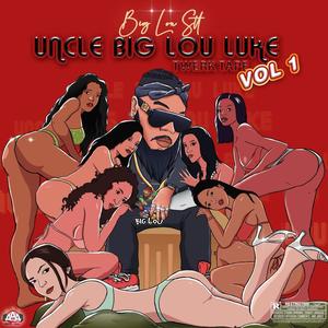 UNCLE BIG LOU LUKE TWERK TAPE VOL 1 (Explicit)