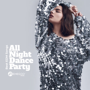 All Night Dance Party - Best EDM Songs