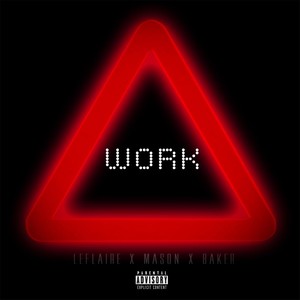 Work (feat. Feel Mason & Nicholas Baker)