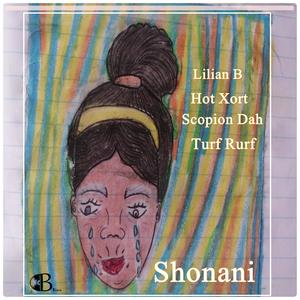 Shonani (feat. Lilian B, Hot Xort, Scopion Dar & Turf Rurf) [U Dzula A Tshi Lila]