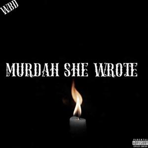 MURDAH SHE WROTE (Explicit)