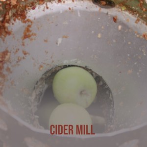 Cider Mill (Explicit)