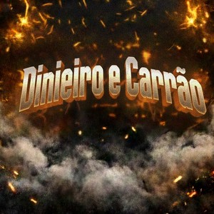 Dinheiro e Carrão