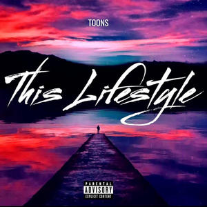 This Lifestyle (Explicit)