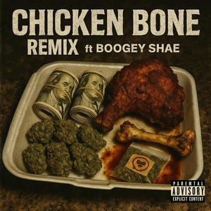 Chicken Bone REMIX (Explicit)