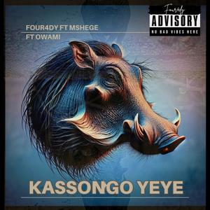 KASSONGO YEYE (feat. Mshege & Owami)