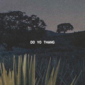 DO YO THANG (Explicit)