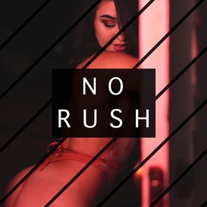 No Rush (feat. Zaydo)