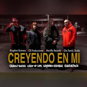 Creyendo en mí(feat. Martillo Rap & light of life)