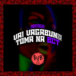 MONTAGEM - VAI VAGABUND4 TOMA NA BCT (Explicit)