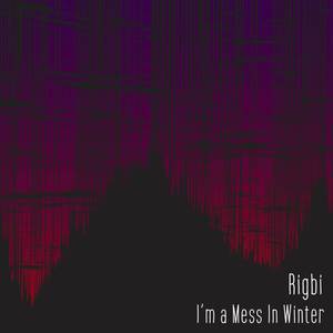 I'm a Mess In Winter (Explicit)