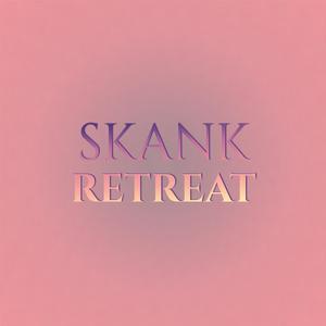 Skank Retreat