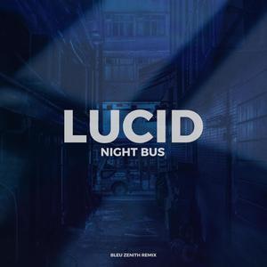 Night Bus Remix (Radio Edit) (feat. Bleu Zenith) [Explicit]