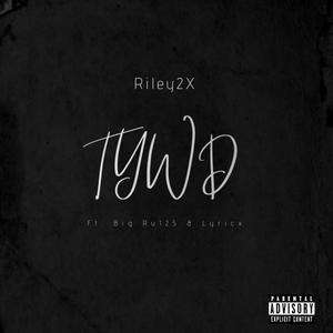 TYWD (Explicit)