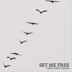 Set Me Free (feat. Cianna)