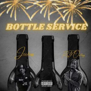 Bottle Service (feat. RSN-Outboy) [Explicit]