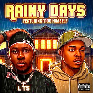 Rainy Days (feat. 1100 Himself) (Explicit)