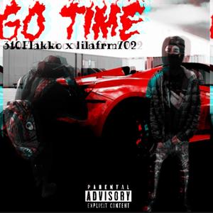 Go time (feat. 310 flakko) [Explicit]