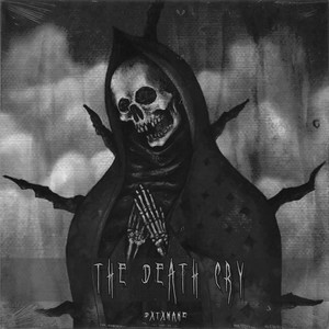 The Death Cry (Explicit)