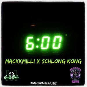 6 o'clockk (feat. Schlong Kong) [Explicit]