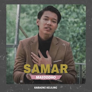 Samar - Masdddho (Karaoke Keliling)