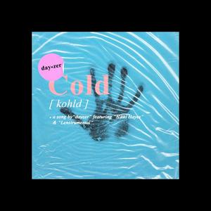 Cold (feat. Nikki Hayes & Lenstrumental) [Explicit]