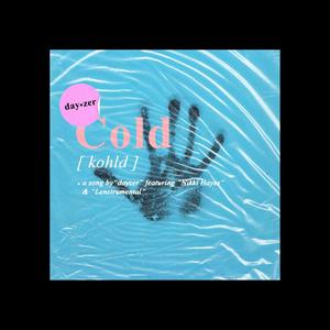 Cold(feat. Nikki Hayes & Lenstrumental) (Explicit)