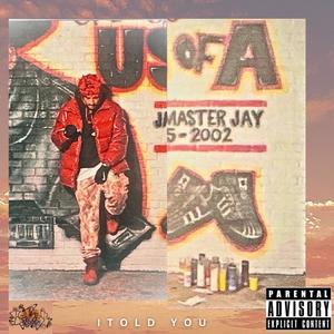 I TOLD YOU (Explicit)