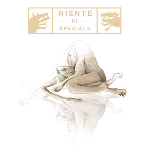 Niente Di Speciale (Explicit)