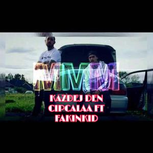 KAZDEJ DEN(feat. FAKINKID) (Explicit)